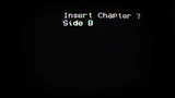 路线完成后出现的老式电视机屏幕画面，有着“Insert Chapter 7 Side B”文字