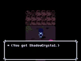 Shadow Crystal received from defeating Spamton NEO